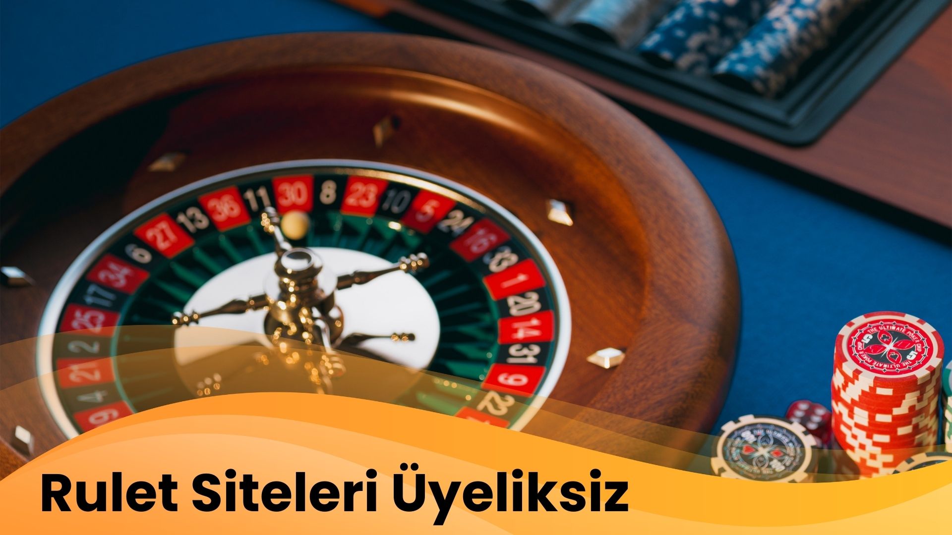 Rulet Siteleri Üyeliksiz